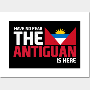 Have No Fear, The Antiguan is Here Posters and Art